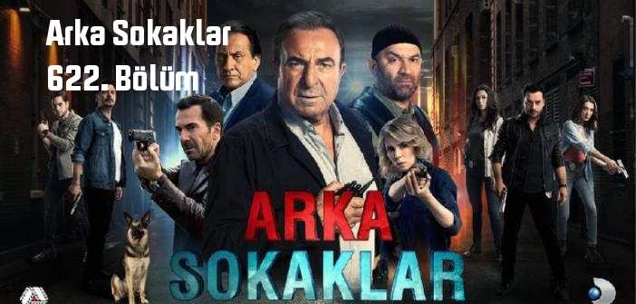 Kanal D Arka Sokaklar 622. Bölüm tek parça full izle! Arka Sokaklar dizisi son bölüm Youtube'dan izle