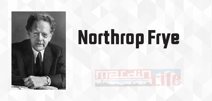 Hayal Gücünü Eğitmek - Northrop Frye Kitap özeti, konusu ve incelemesi