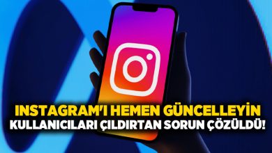 Instagram’ı hemen güncelleyin.. Kullanıcıları çıldırtan sorun çözüldü!