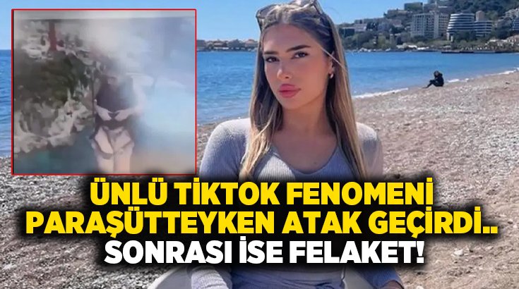 Ünlü TikTok fenomeni paraşütteyken atak geçirdi.. Sonrası ise felaket!