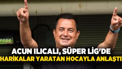 Acun Ilıcalı, Süper Lig’de harikalar yaratan hocayla anlaştı!