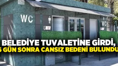 Belediye tuvaletine girdi, 6 gün sonra cansız bedeni bulundu!