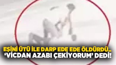 Eşini ütü ile darp ede ede öldürdü.. ‘Vicdan azabı çekiyorum’ dedi!