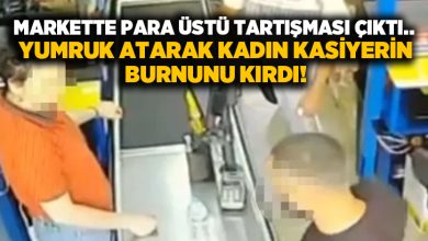Markette para üstü tartışması çıktı.. Yumruk atarak kadın kasiyerin burnunu kırdı!