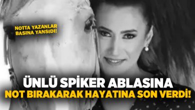 Ünlü spiker ablasına not bırakarak hayatına son verdi!