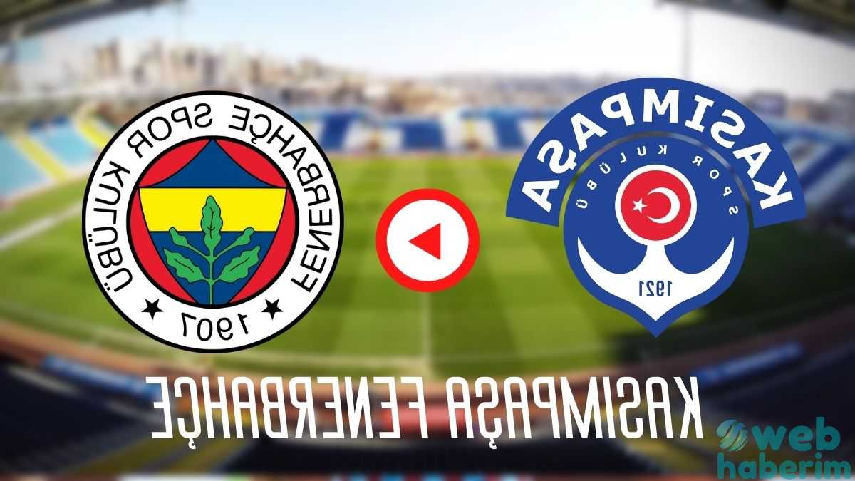 Selçuk Sports Kasımpaşa Fenerbahçe Maçı canlı izle Kasımpaşa KAS FB Fener ücretsiz canlı maç izle