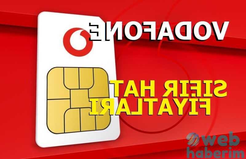 Vodafone Sıfır Hat Ne Kadar 2022