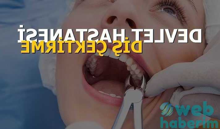 Devlet Hastanesi Diş Çekimi Fiyatları