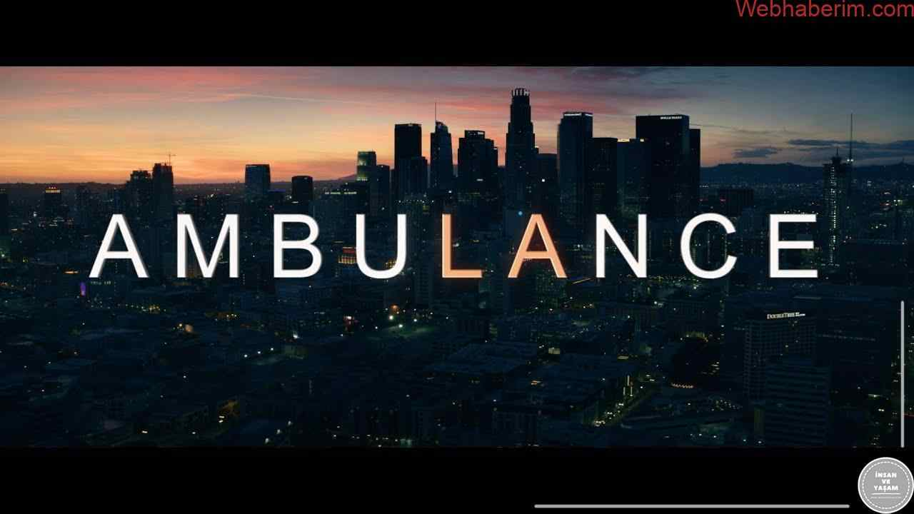 Ambulans Filmi Konusu ve Oyuncuları | Netflix