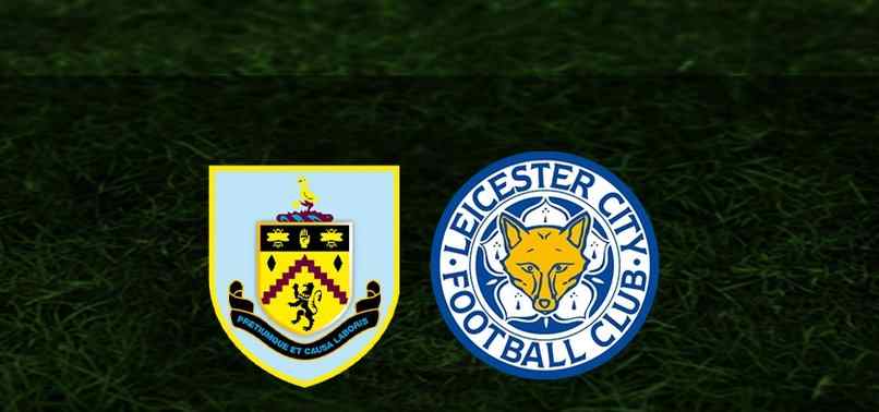 Burnley – Leicester City maçı ne vakit, saat kaçta ve hangi kanaldan CANLI yayınlanacak?