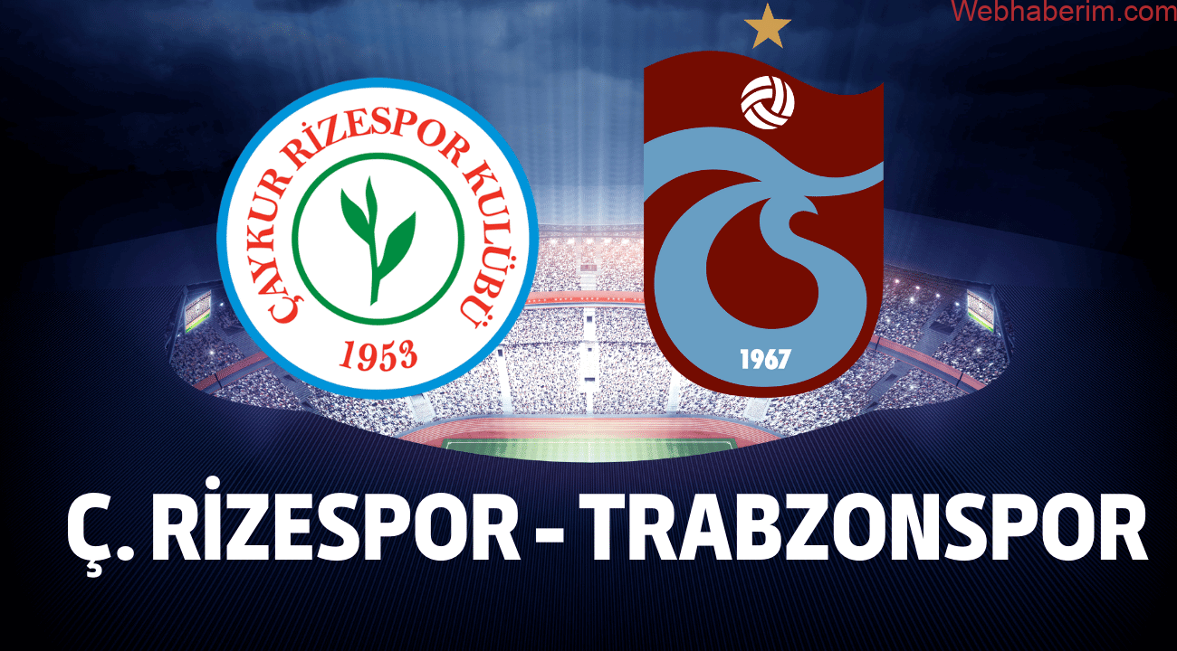 Çaykur Rizespor Trabzonspor canli mac izle