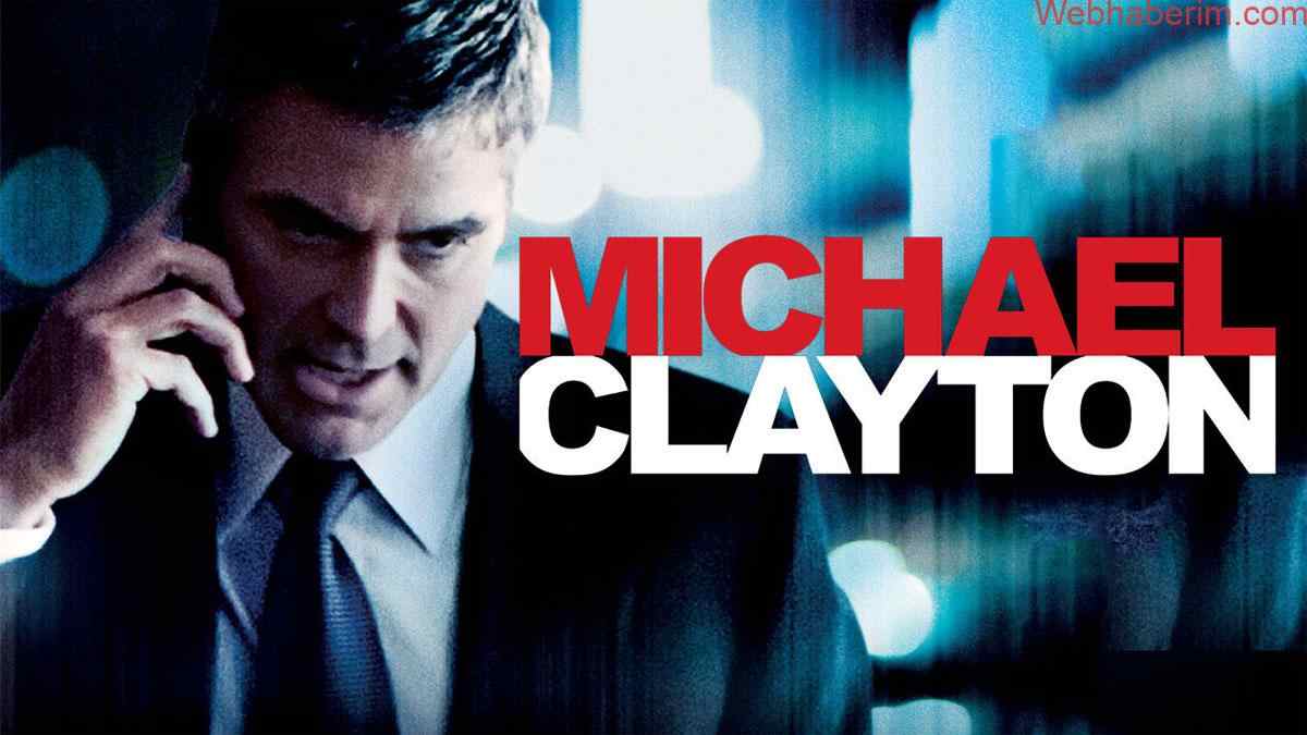 Michael Clayton Film Konusu | Oyuncuları | Yorumları