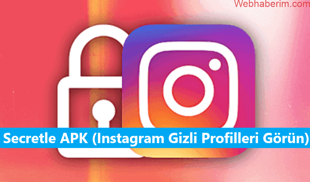 Secretle APK – Instagram Gizli Profilleri Görün
