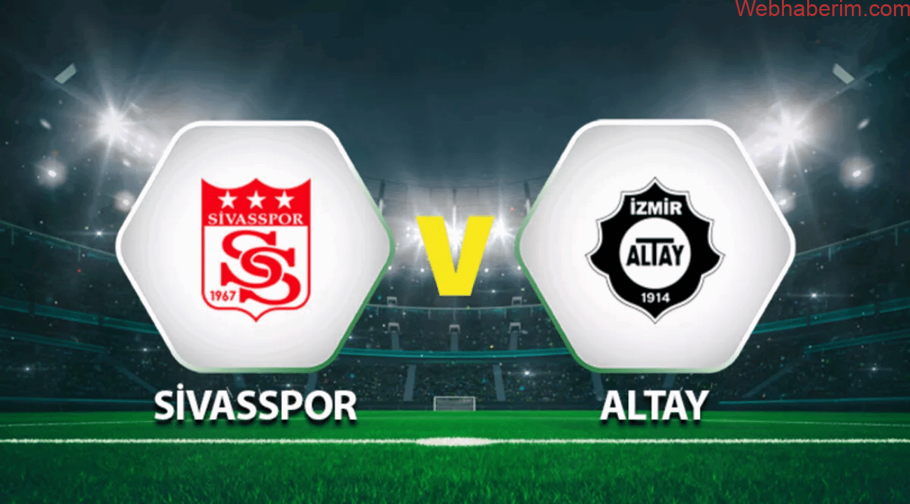 Sivasspor Altay canlı maç izle