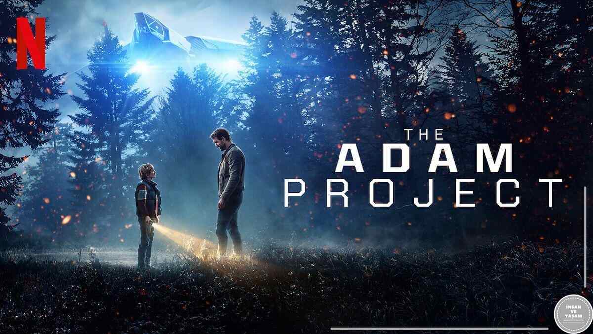The Adam Project Filmi Konusu ve Oyuncuları | Netflix