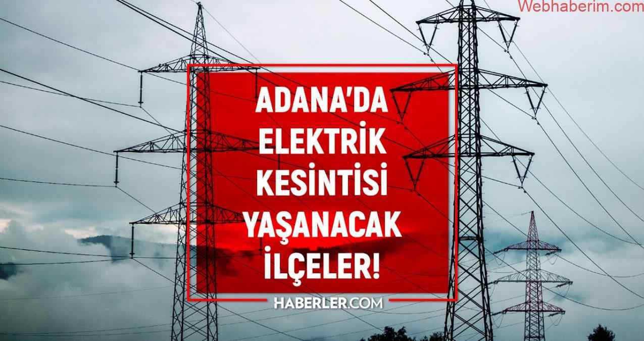 29 Mart Adana elektrik kesintisi listesi! GÜNCEL KESİNTİLER! Adana