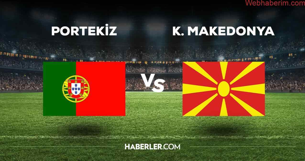 Portekiz - Kuzey Makedonya maçı hangi kanalda? Portekiz - Kuzey Makedonya maçı ne zaman, saat kaçta?