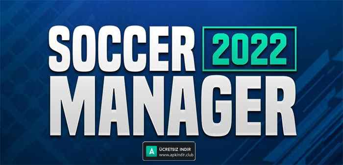 Soccer Manager 2022 APK indir – Hileli MOD Nette ILK