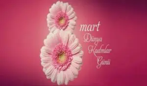 sevgiliye kadinlar gunu ile ilgili sozler 6225de0fa6304