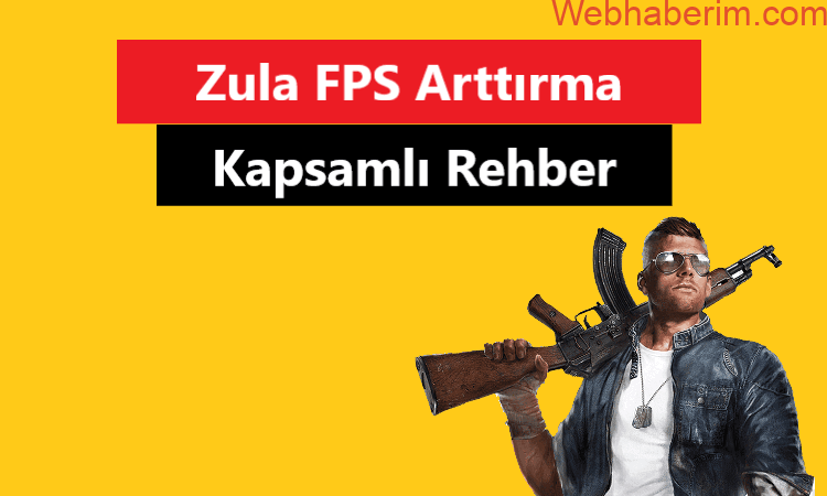 Zula Ravri Zula FPS Arttırma - Webhaberim.com
