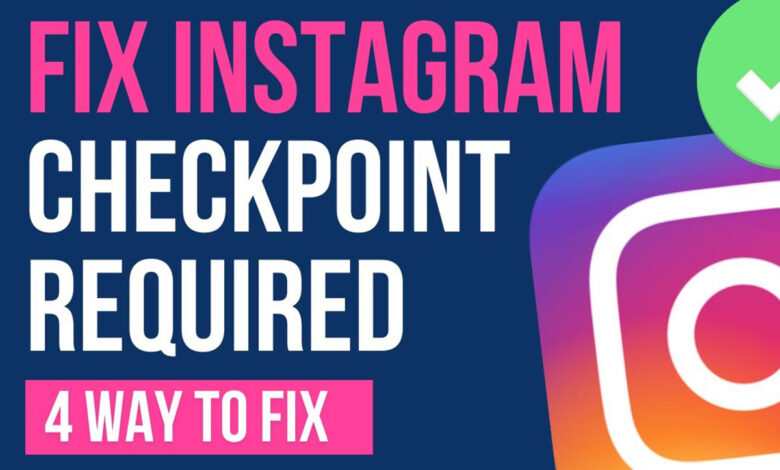Instagram Checkpoint Required Hatası 2022