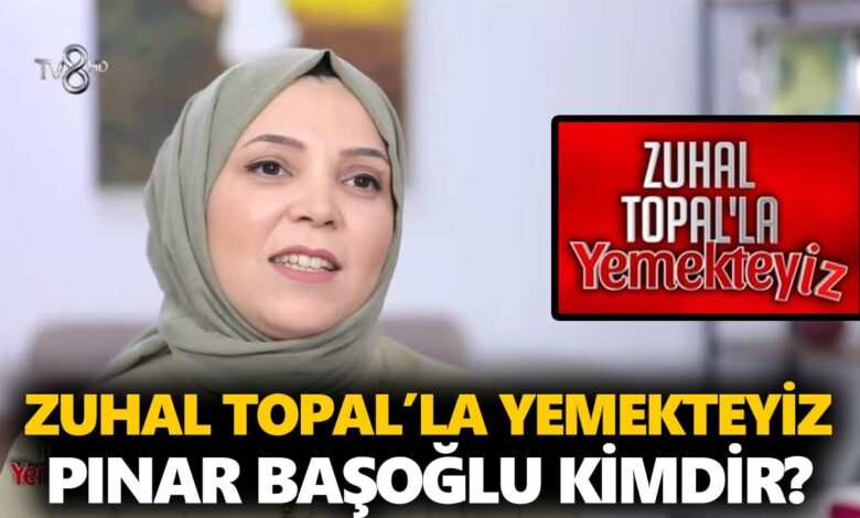 Zuhal Topal Yemekteyiz Pınar kimdir? Pınar Başoğlu kaç yaşında, nereli, mesleği ne?