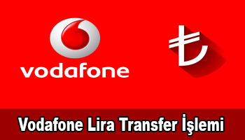 Vodafone TL Gönderme Lira Transfer İşlemi