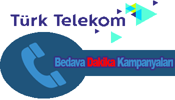 Türk Telekom Bedava Dakika Kampanyası 2022