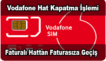 Vodafone Faturalı Hat İptali Nasıl Yapılır 2022