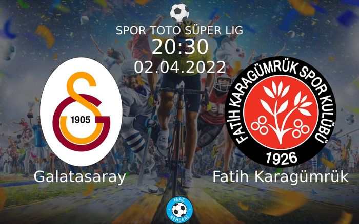 Galatasaray - Fatih Karagümrük Maçı Ne Zaman Saat Kaçta Hangi Kanalda?