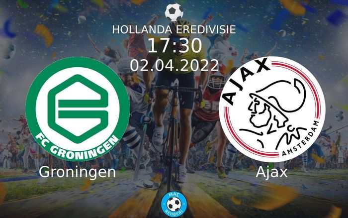 Groningen - Ajax Maçı Ne Zaman Saat Kaçta Hangi Kanalda?