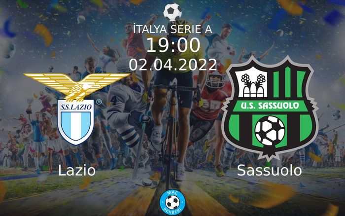 Lazio - Sassuolo Maçı Ne Zaman Saat Kaçta Hangi Kanalda?