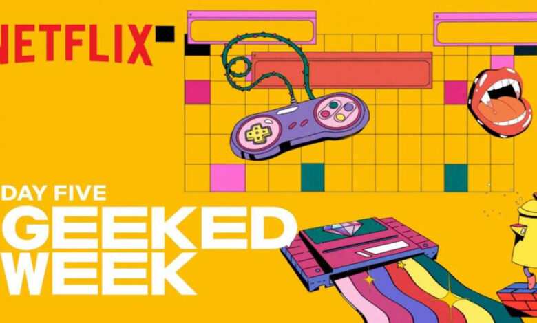 Netflix Geeked Week etkinliği ne zaman başlıyor?