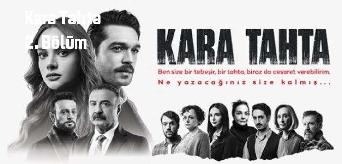 TRT 1 Kara Tahta 2. Bölüm tek parça full izle! Kara Tahta dizisi son bölüm Youtube'dan izle
