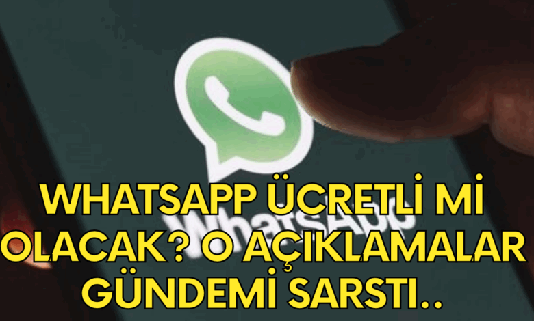 WhatsApp uygulaması ücretli mi olacak? WhatsApp ile ilgili kullanıcıları panikleten açıklama!