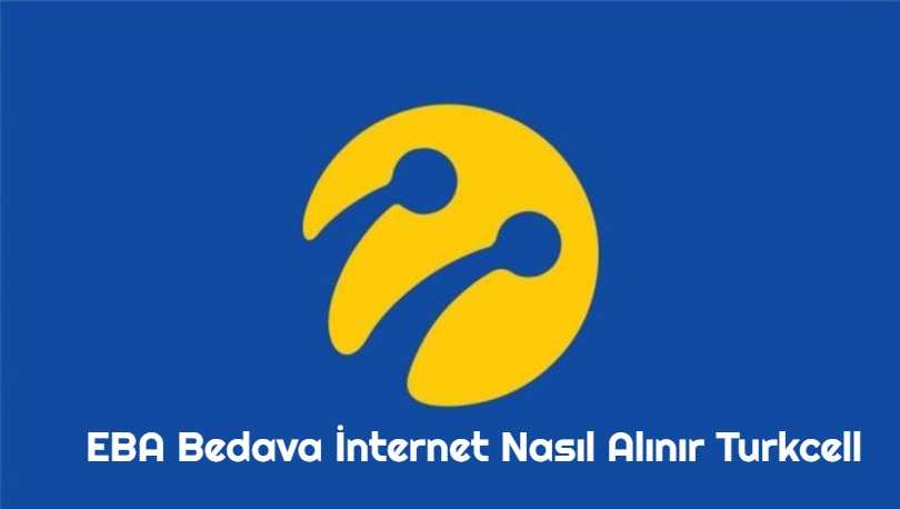 EBA Bedava İnternet Nasıl Alınır Turkcell