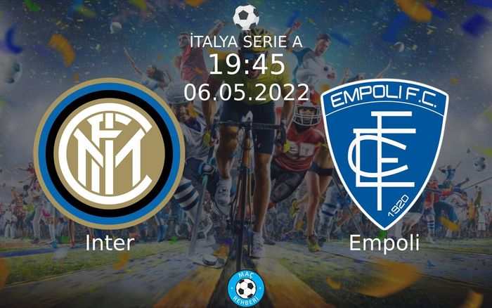 Inter - Empoli Maçı Ne Zaman Saat Kaçta Hangi Kanalda?
