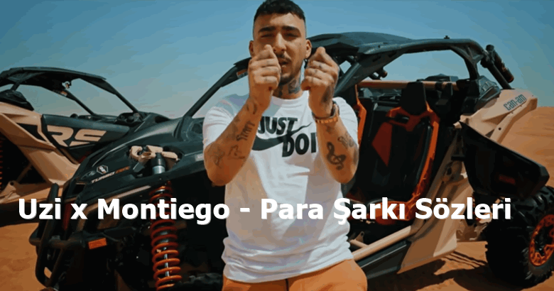 Uzi x Montiego – Para Şarkı Sözleri