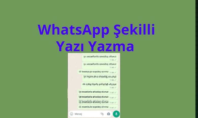WhatsApp Sekilli Yazi Yazma