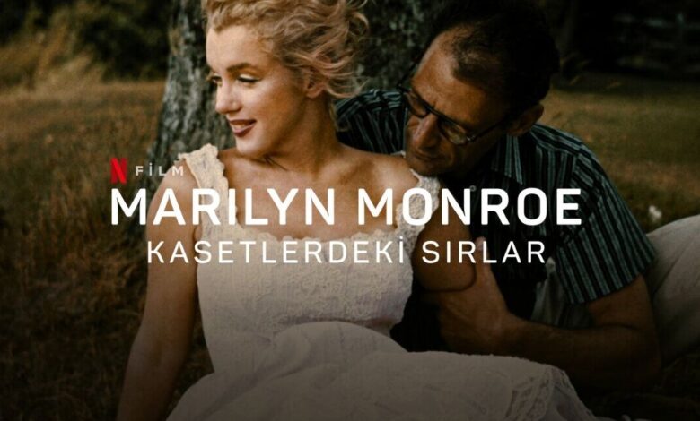 Marilyn Monroe Kasetlerdeki Sırlar Belgesel Film Konusu ve Yorumu – Netflix