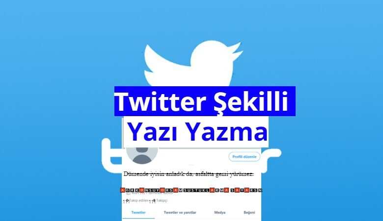 Twitter Sekilli Yazi Yazma