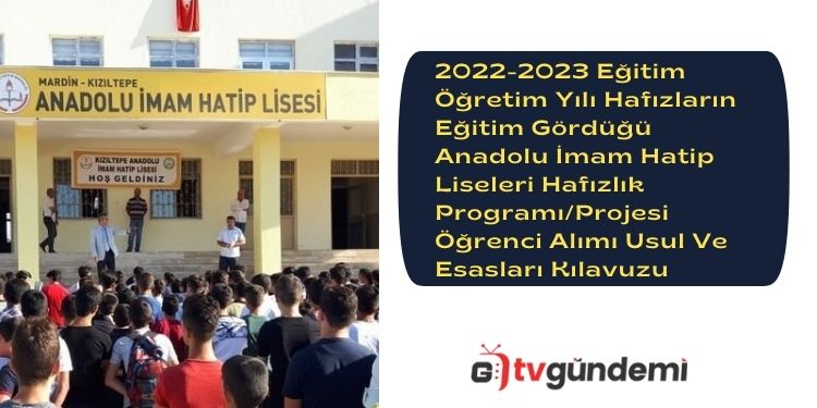 2022 2023 Egitim Ogretim Yili Hafizlarin Egitim Gordugu Anadolu Imam Hatip