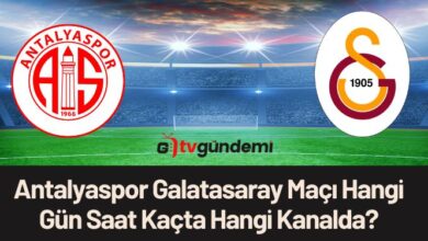 Antalyaspor Galatasaray Maci Hangi Gun Saat Kacta Hangi Kanalda