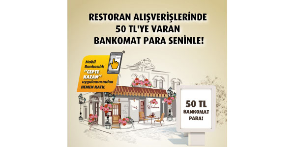 Bankomat restoran kampanyası 1-31 Temmuz 2022