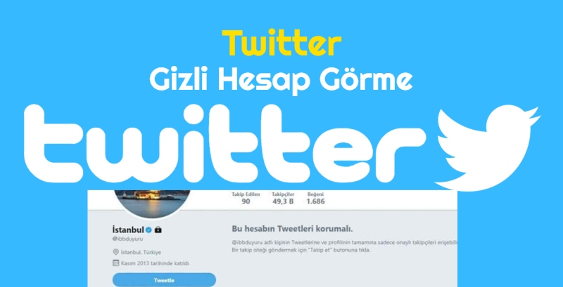 Twitter Gizli Hesap [Kilitli] Görme Uygulaması 2022 | Güncel