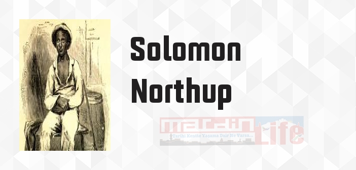 12 Yıllık Esaret - Solomon Northup Kitap özeti, konusu ve incelemesi