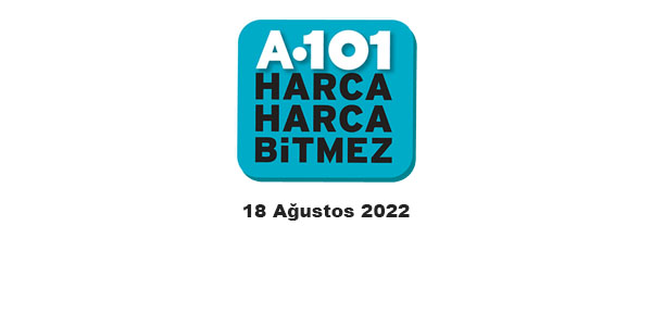 A101 18 Ağustos 2022 Perşembe ne var?