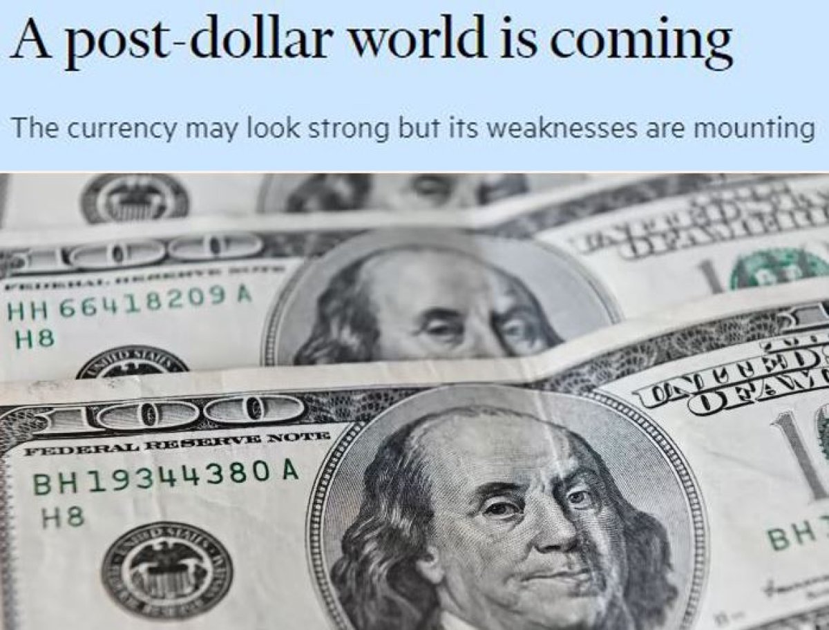 Financial Times: Dolar sonrası bir dünya geliyor #3