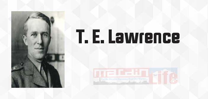 Bilgeliğin Yedi Sütunu - T. E. Lawrence Kitap özeti, konusu ve incelemesi