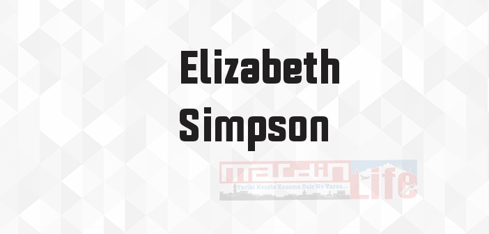 Savrulan Hayatlar - Elizabeth Simpson Kitap özeti, konusu ve incelemesi